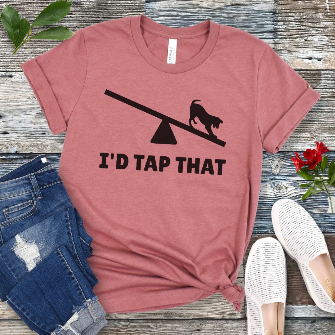 I'd Tap That T-Shirt