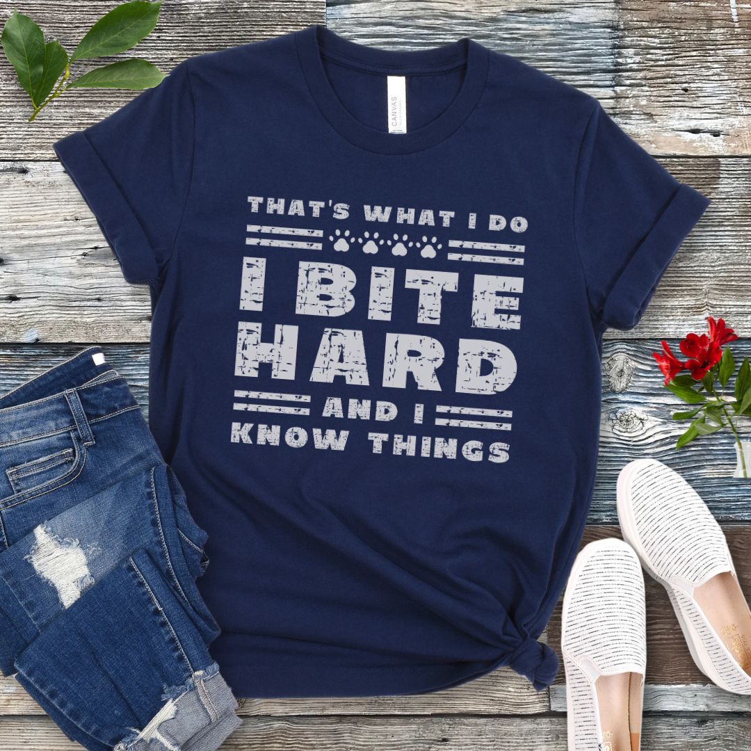 Bite Hard Know Things T-Shirt