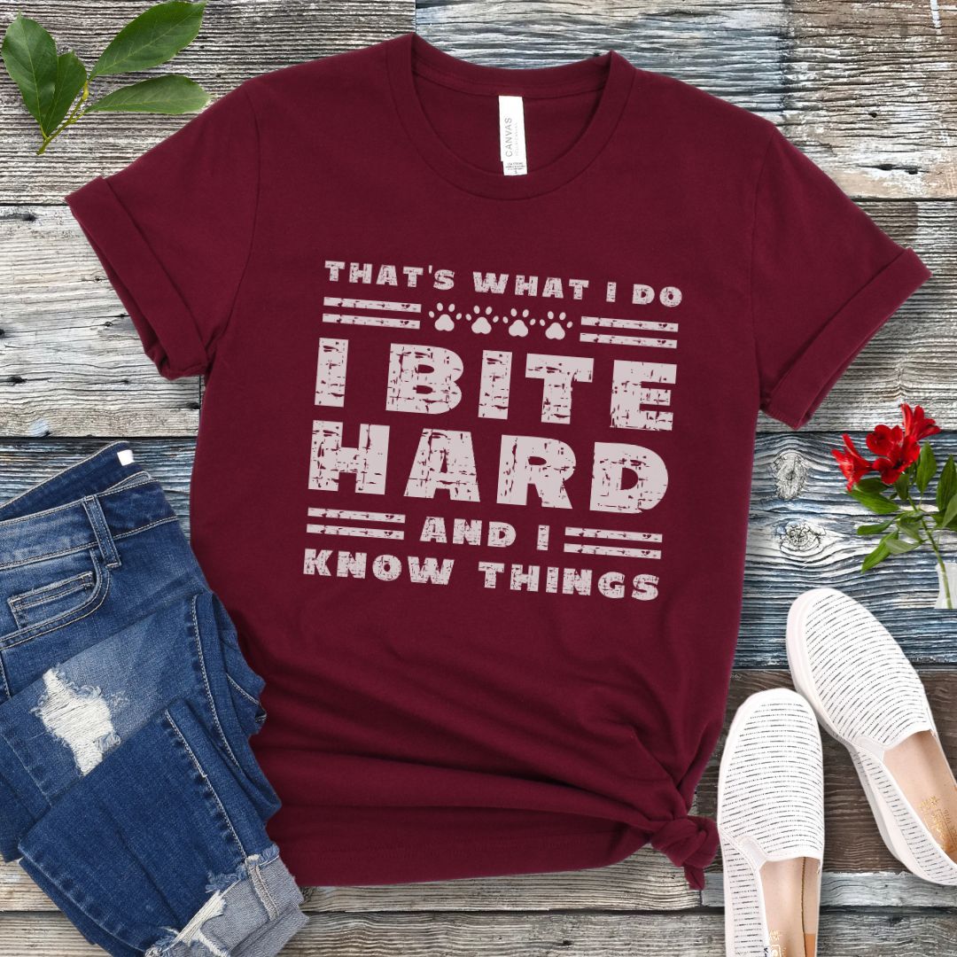 Bite Hard Know Things T-Shirt