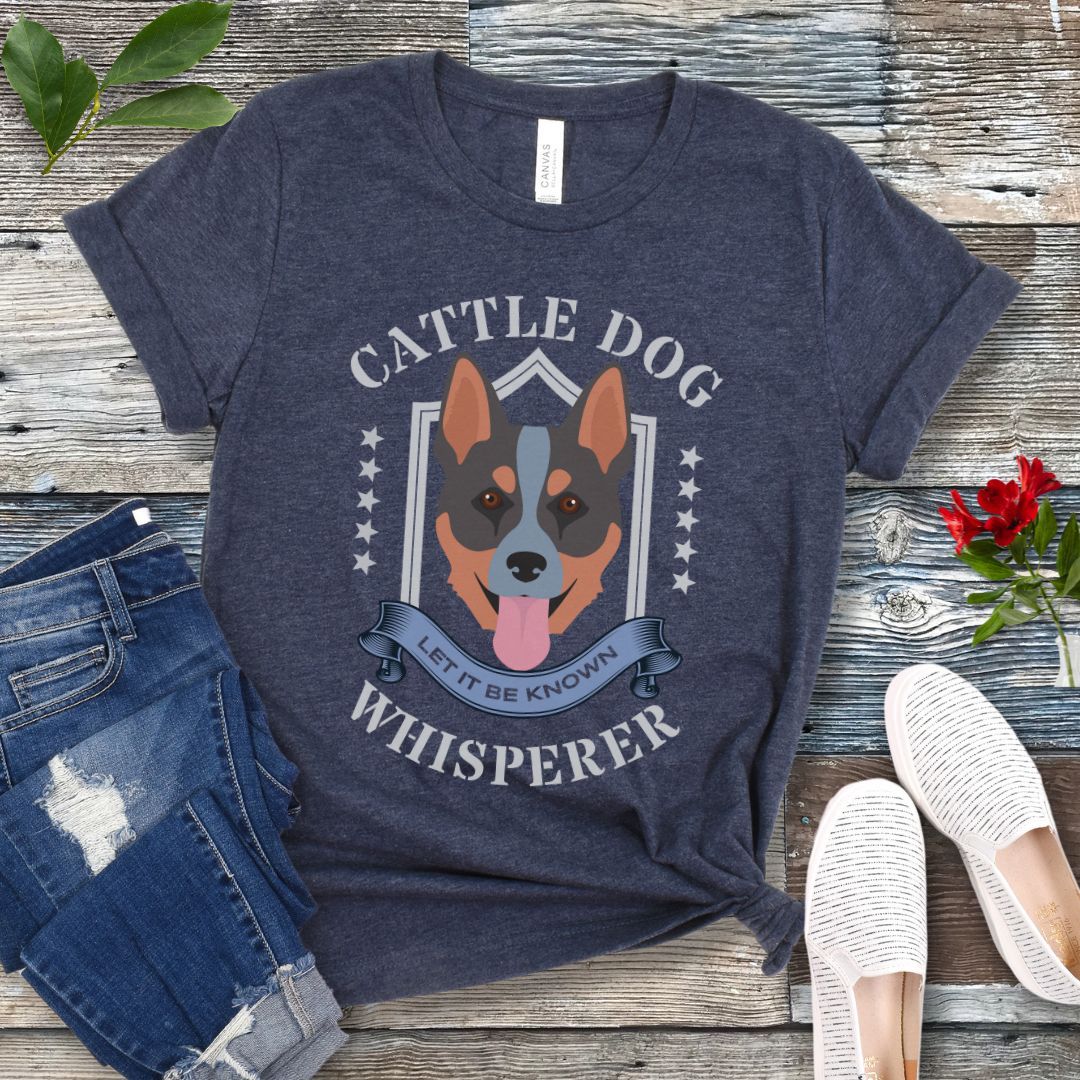 Cattle Dog Whisperer T-Shirt