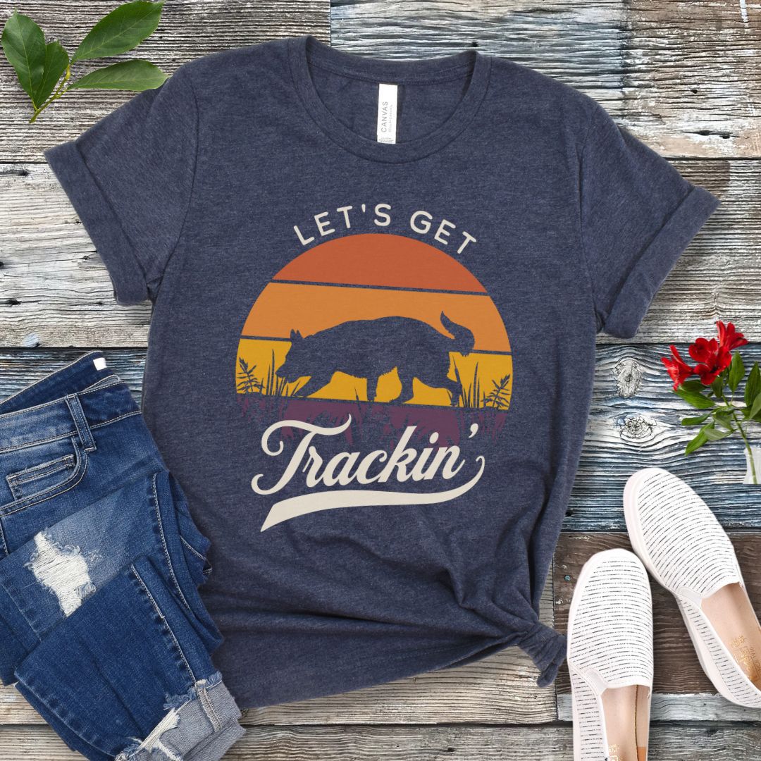 Custom Let's Get Tracking T-Shirt
