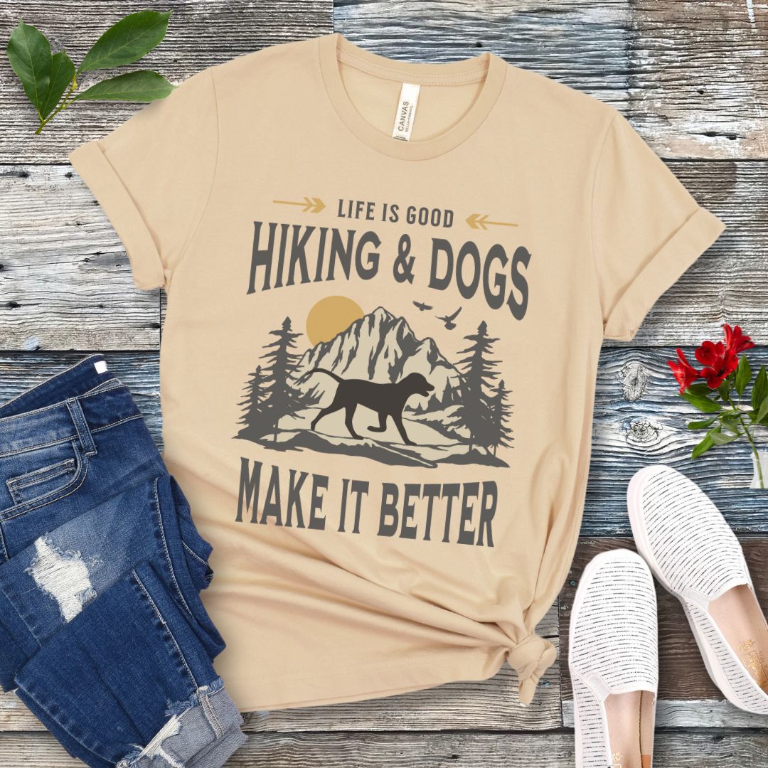 Hiking and Dogs Make It Better T-Shirt