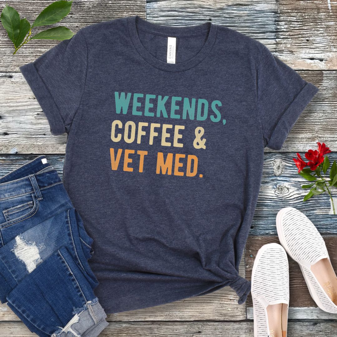 Weekends Coffee Vet Med T-Shirt