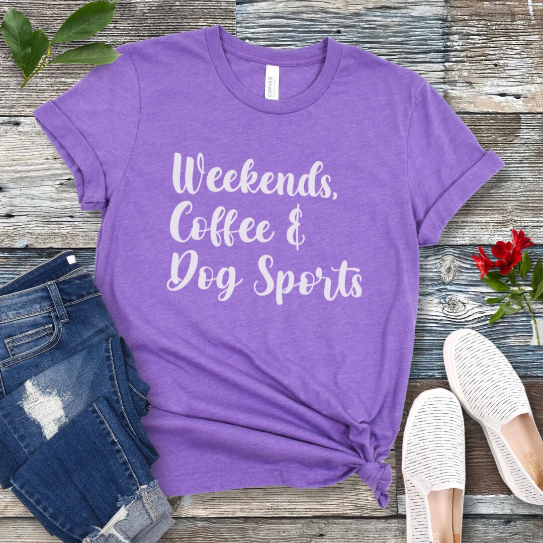 Weekends Coffee & Dog Sports T-Shirt