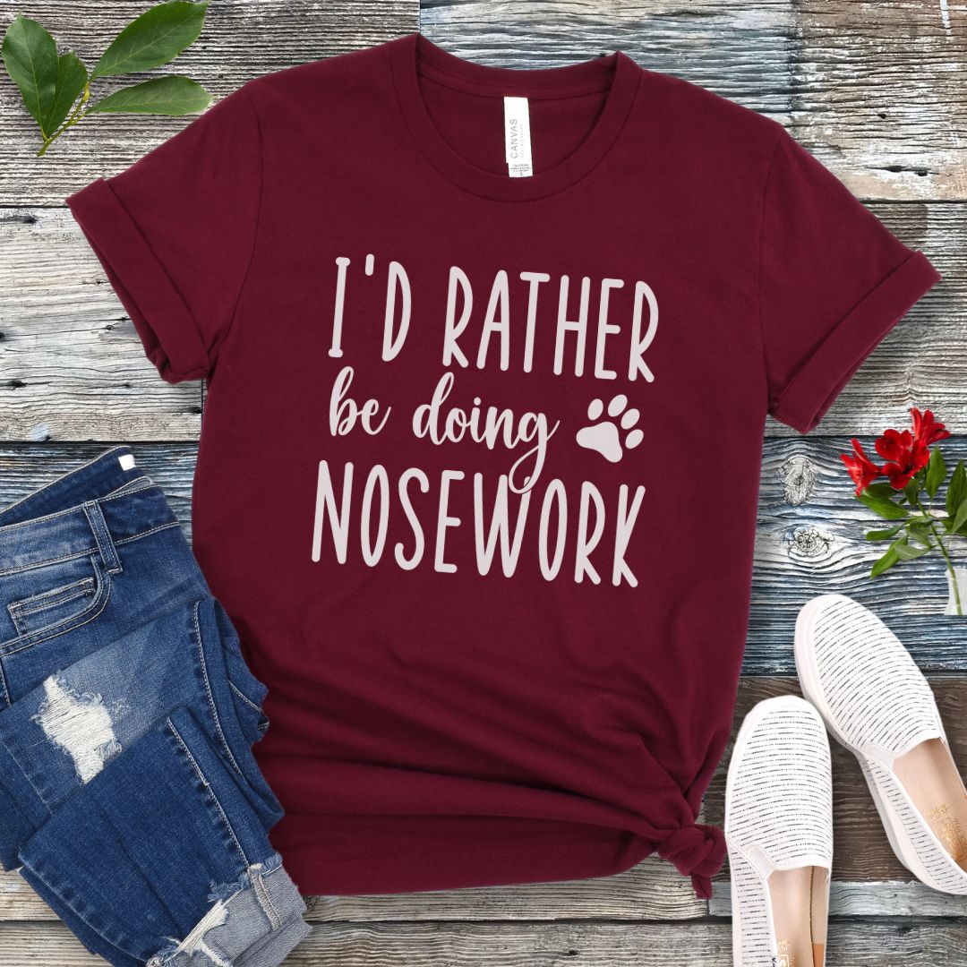 Rather Be Nosework T-Shirt