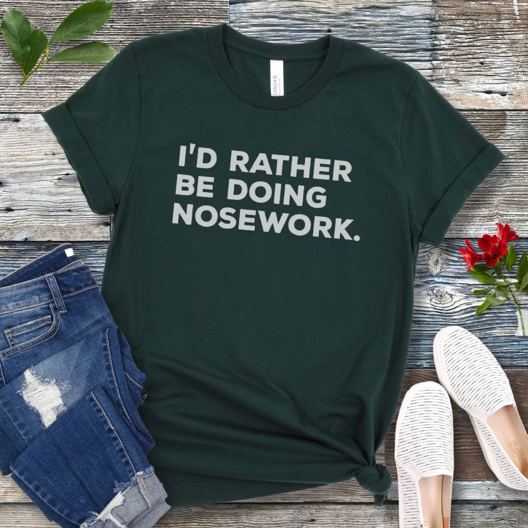 Rather Be Doing Nosework T-Shirt
