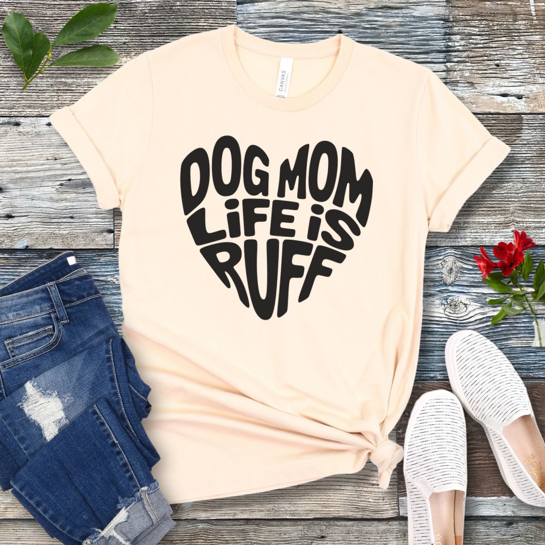 Dog Mom Ruff Heart T-Shirt