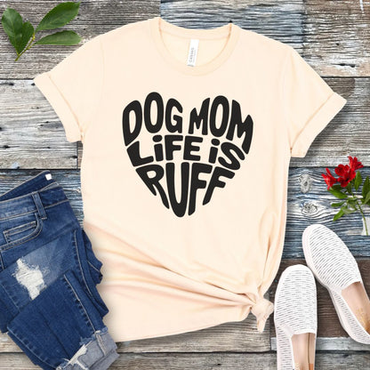 Dog Mom Ruff Heart T-Shirt