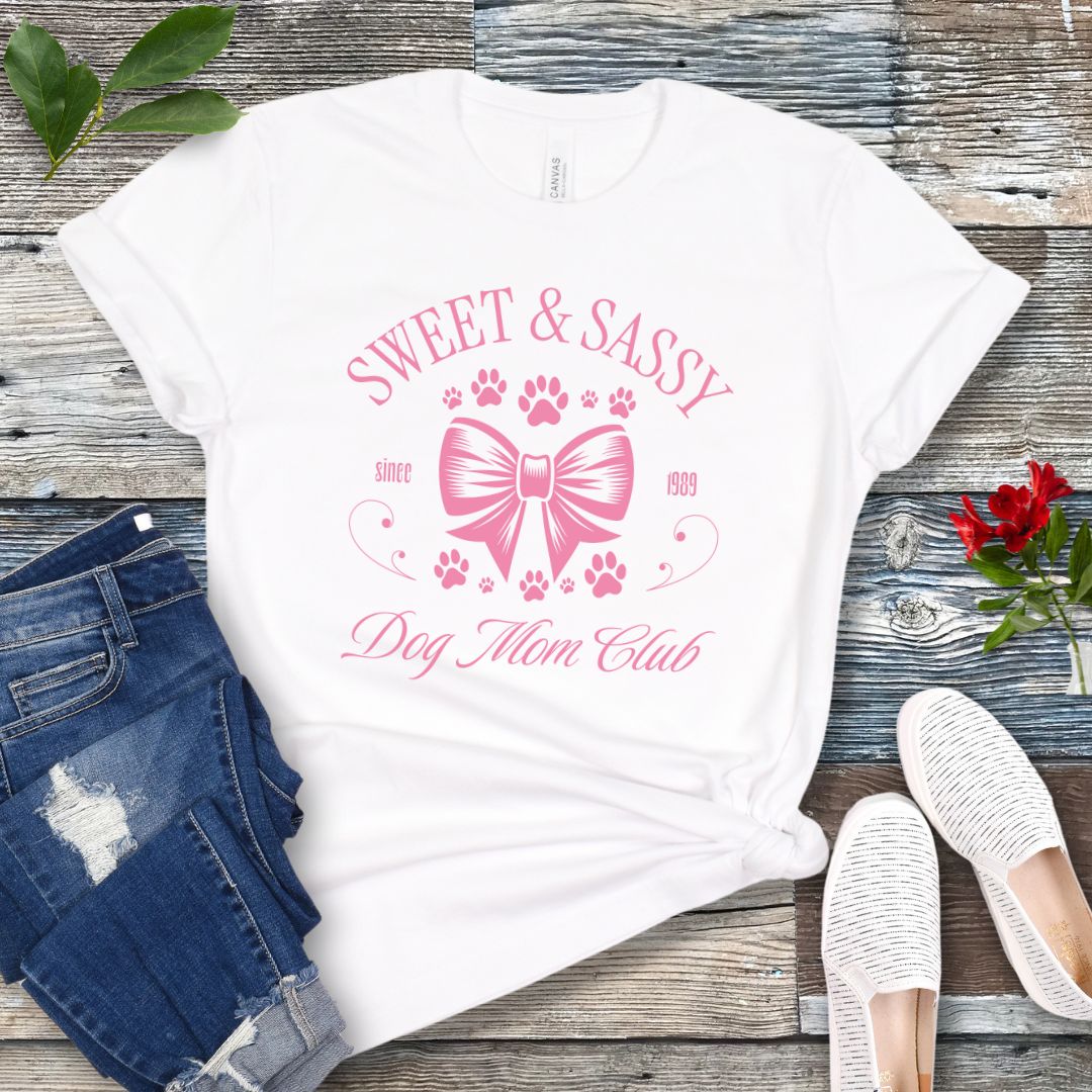 Sweet & Sassy Dog Mom T-Shirt