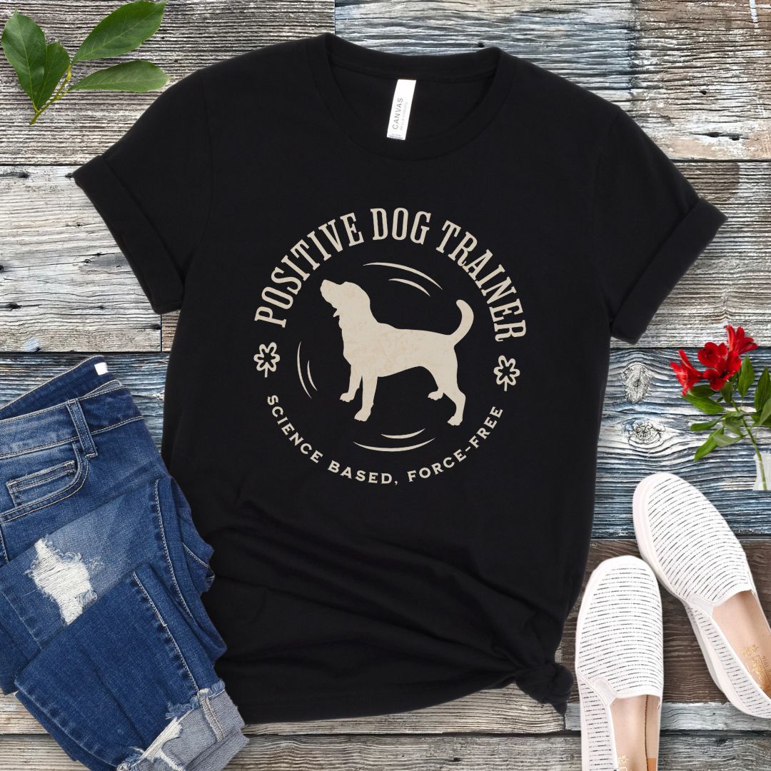 Force Free Positive Dog Trainer T-Shirt