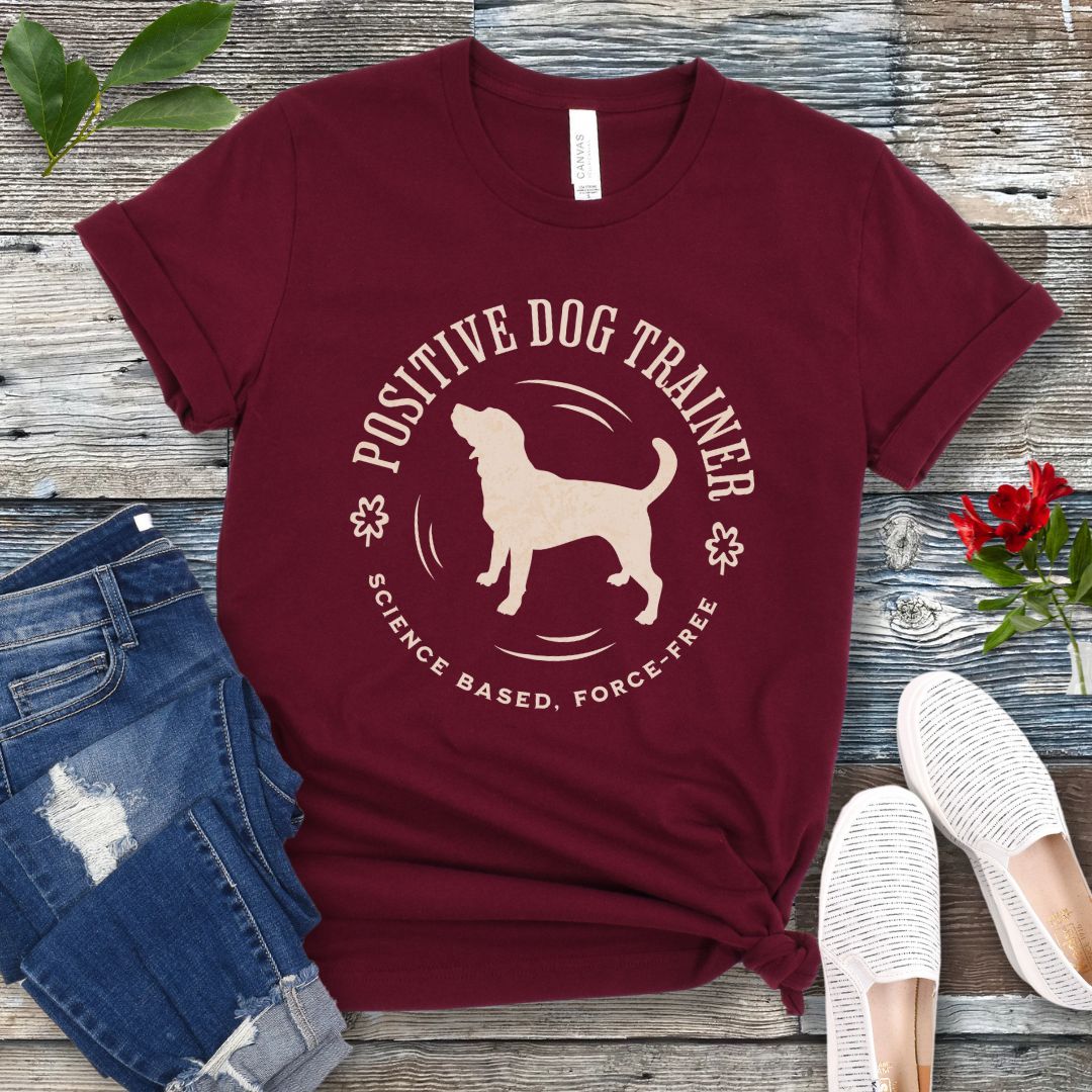 Force Free Positive Dog Trainer T-Shirt