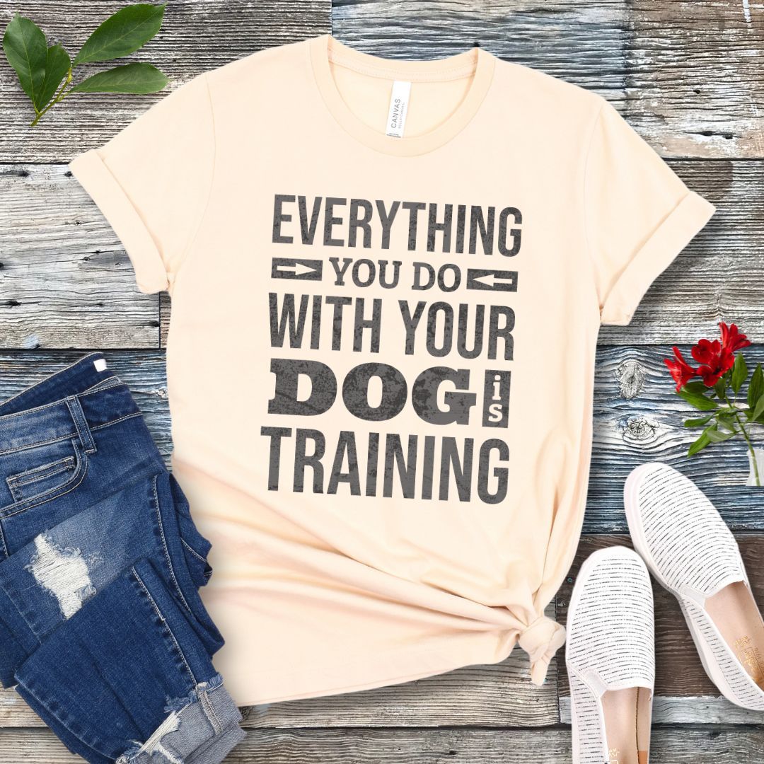 Everything Is Dog Training T-Shirt