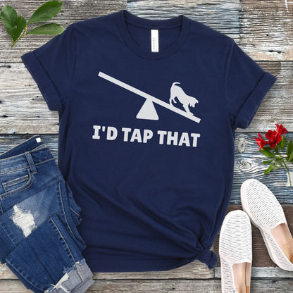 I'd Tap That T-Shirt