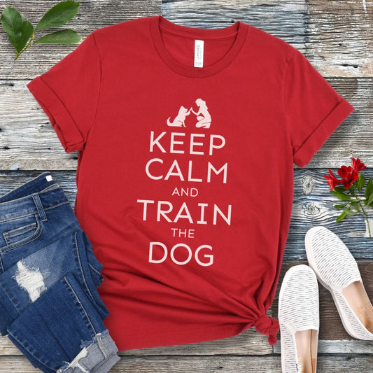 Keep Calm And Train the Dog T-Shirt