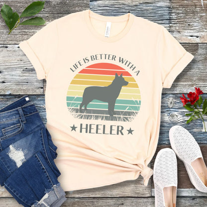 Life is Better With a Heeler T-Shirt