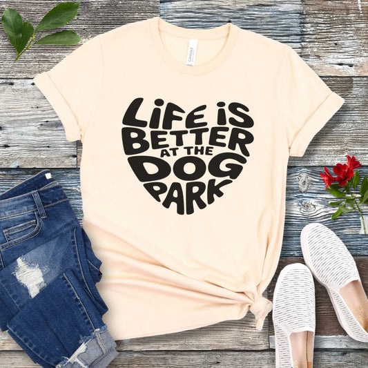 Dog Park Life T-Shirt