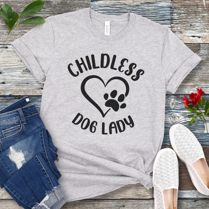Childless Dog Lady T-Shirt