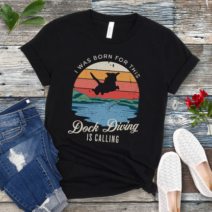 Dock Diving Is Calling T-Shirt