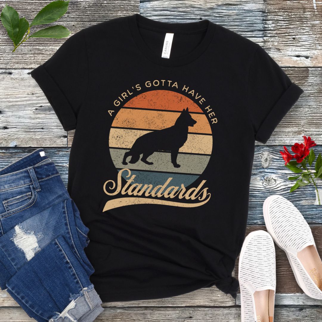 Girl's Gotta Have Standards Shepherd T-Shirt