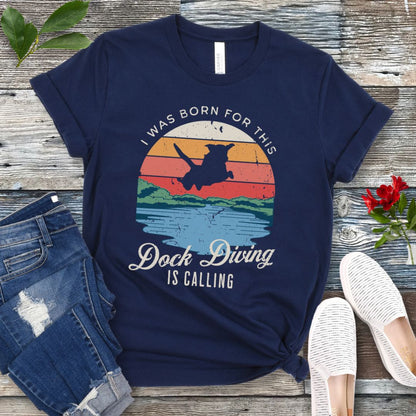 Dock Diving Is Calling T-Shirt