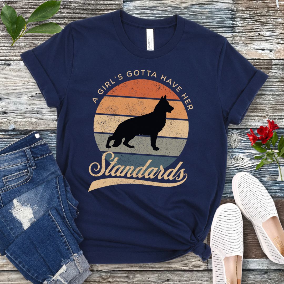 Girl's Gotta Have Standards Shepherd T-Shirt