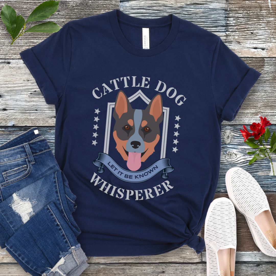 Cattle Dog Whisperer T-Shirt
