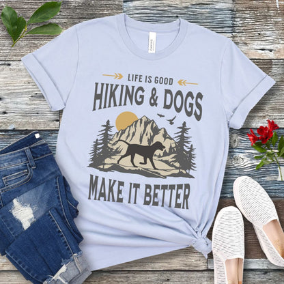 Hiking and Dogs Make It Better T-Shirt