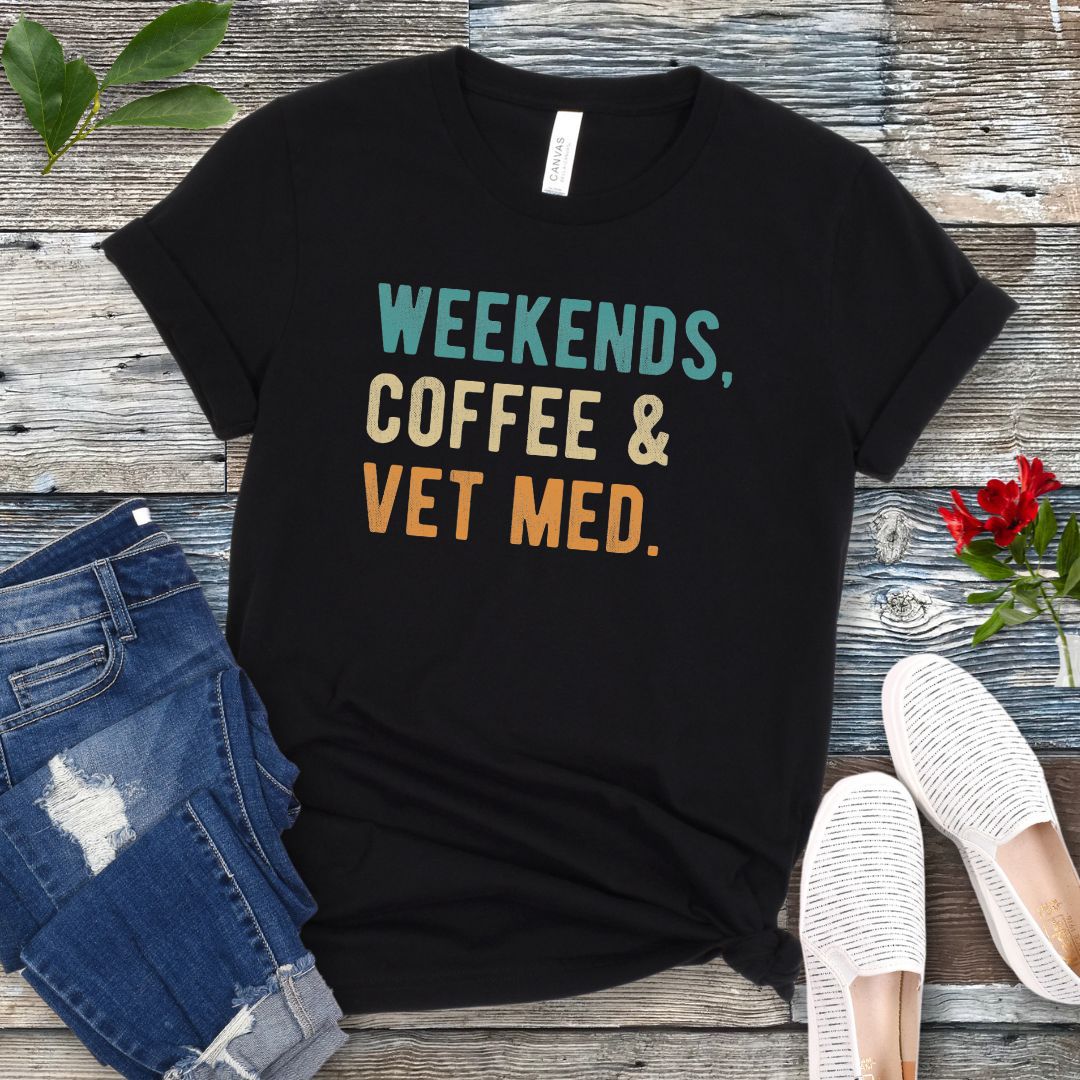 Weekends Coffee Vet Med T-Shirt