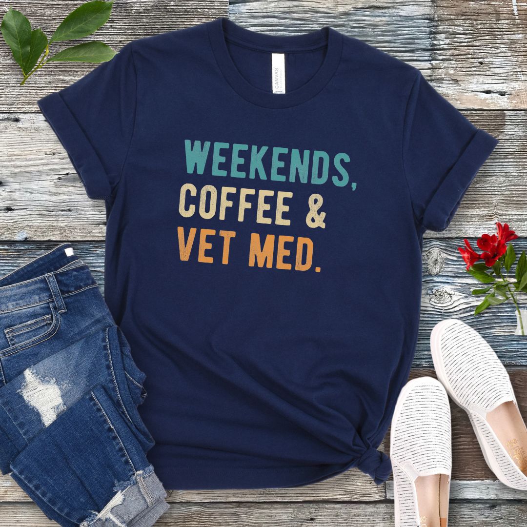 Weekends Coffee Vet Med T-Shirt