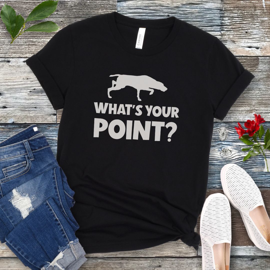 What's Your Point? T-Shirt