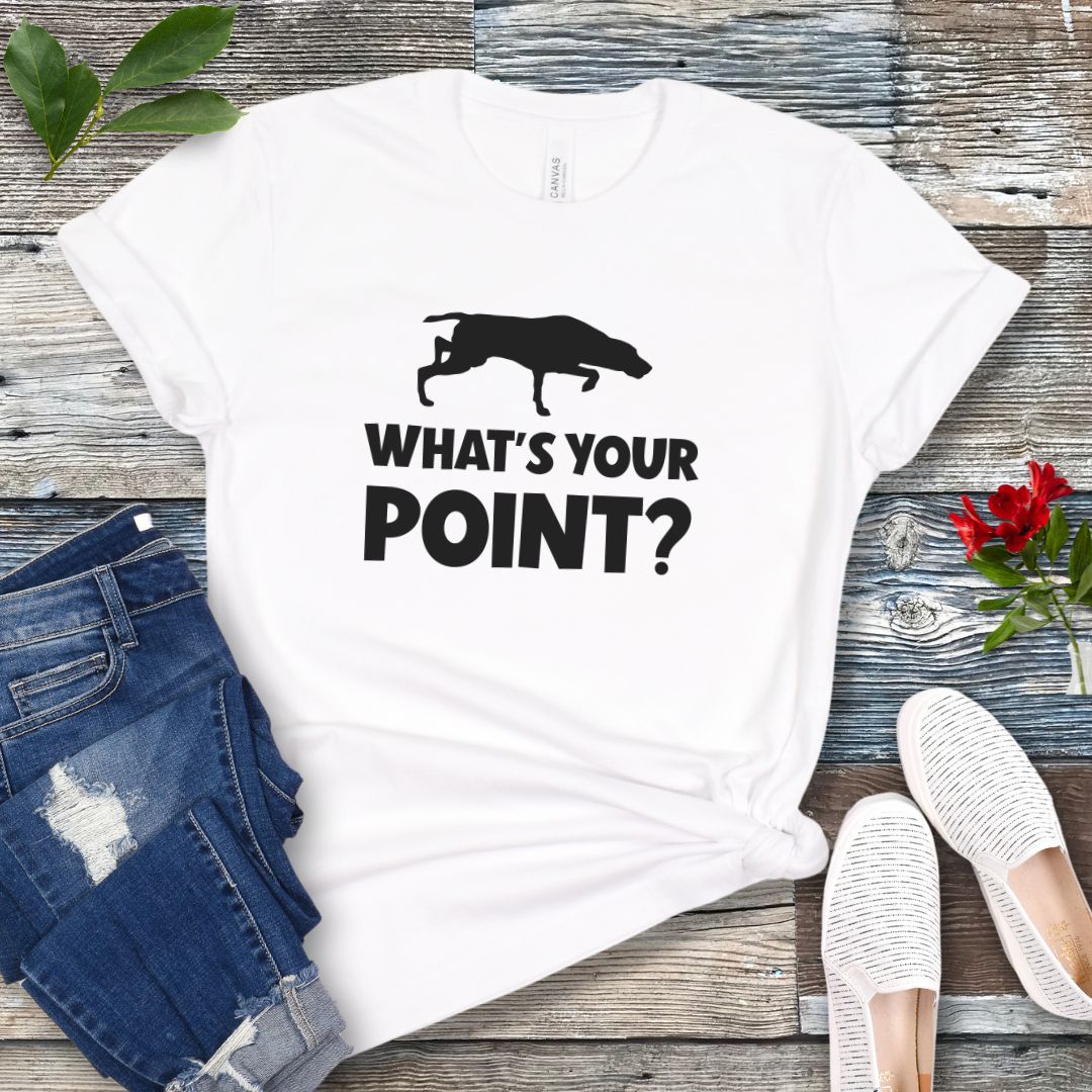 What's Your Point? T-Shirt