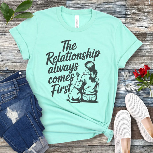 Relationship First T-Shirt