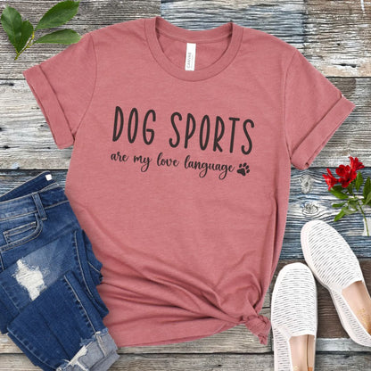 Dog Sports Love Language T-Shirt