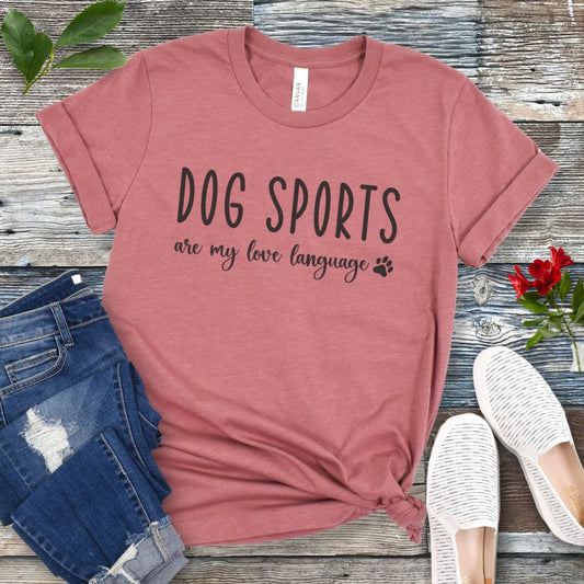 Dog Sports Love Language T-Shirt