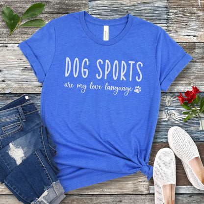 Dog Sports Love Language T-Shirt