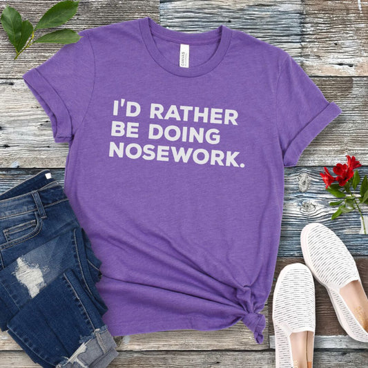Rather Be Doing Nosework T-Shirt