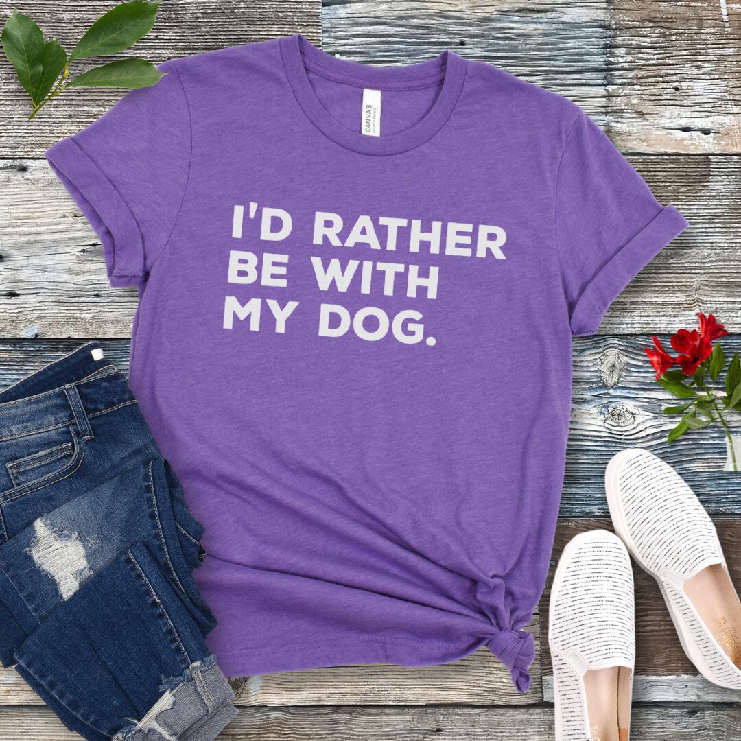 Rather Be With My Dog T-Shirt