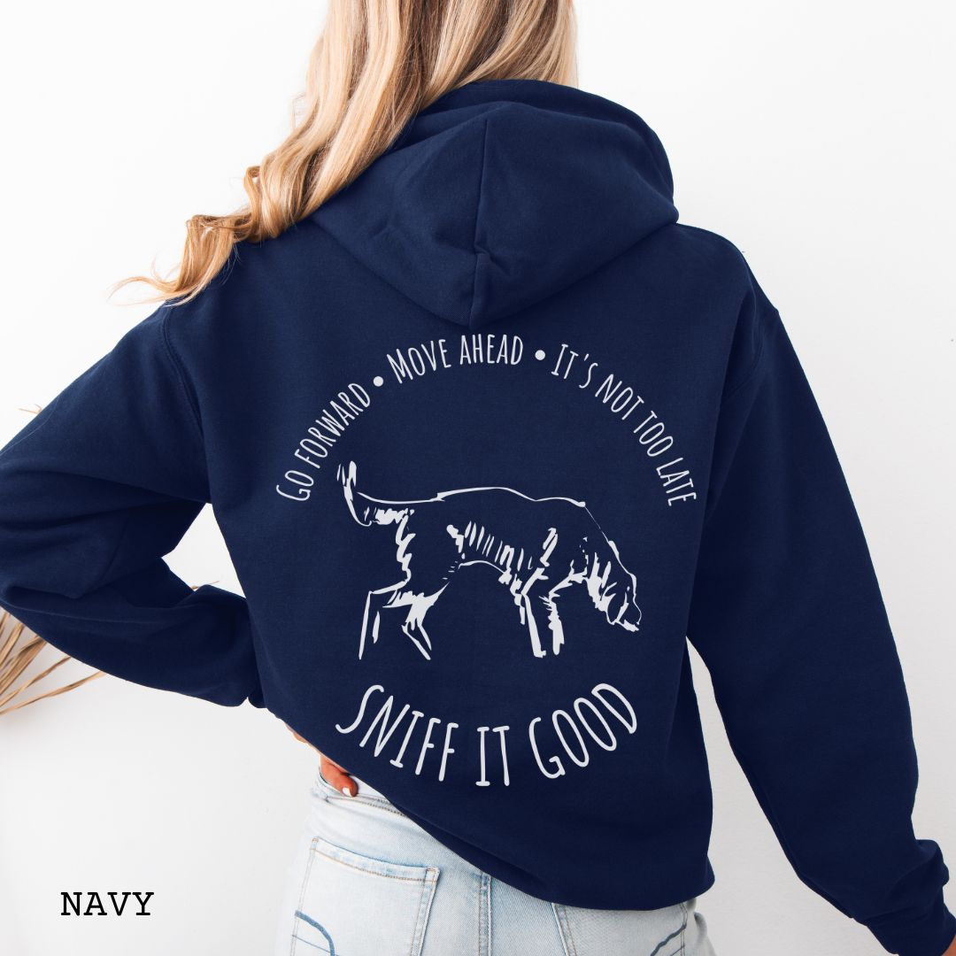 Navy blue nose work hoodie, seen from the back, with a graphic print of a dog sniffing and text that reads 'Sniff It Good'. 